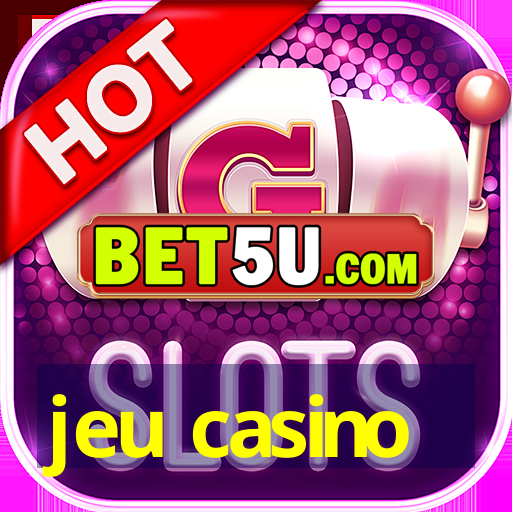 jeu casino